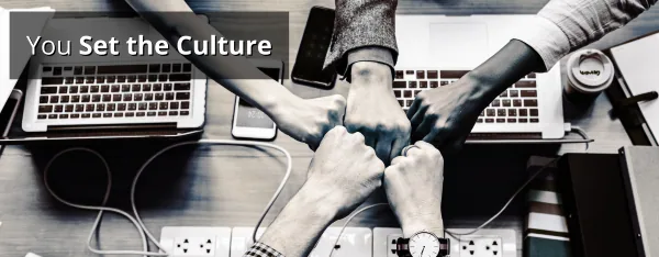 You set the culture