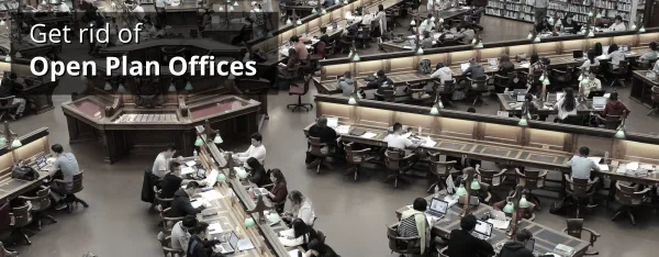 Get rid of open plan offices